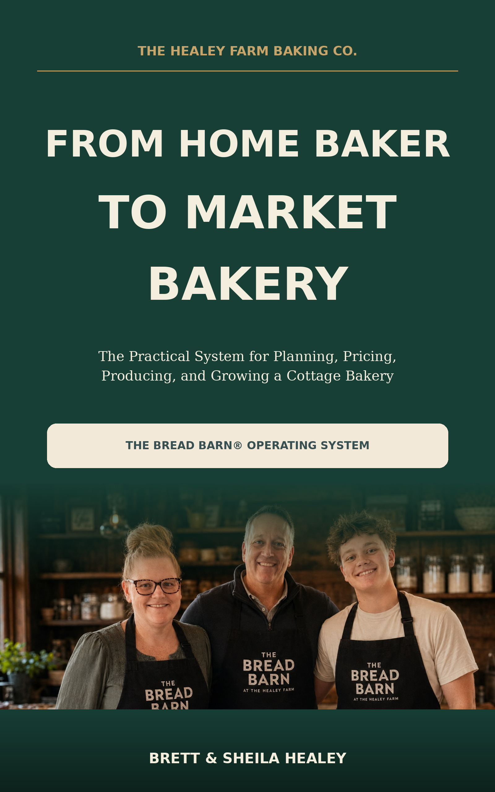 Cover of From Home Baker to Market Bakery by Brett Healey and Sheila Healey
